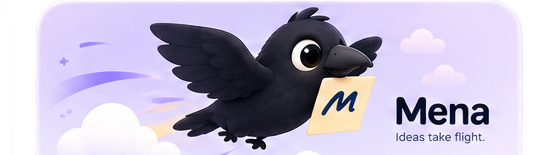 Mena — Ideas take flight